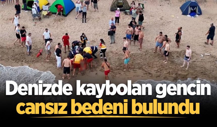 Denizde kaybolan gencin cansız bedeni bulundu