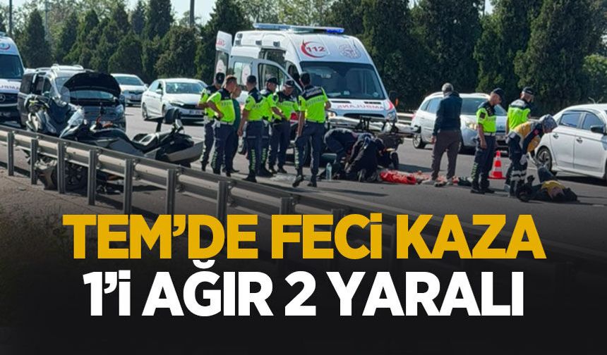 TEM'de feci kaza