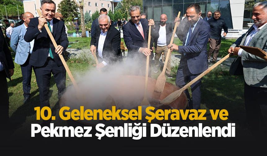 10. Geleneksel Şeravaz ve Pekmez Şenliği düzenlendi