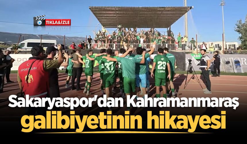 Sakaryaspor'da Kahramanmaraş maçının galibiyet hikayesi yayınlandı!