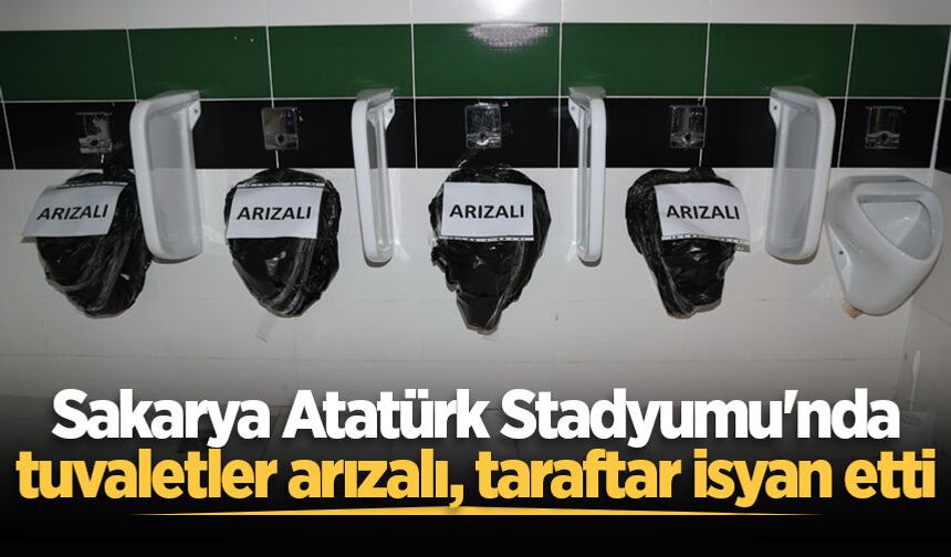 Sakarya Atatürk Stadyumu'nda tuvaletler arızalı, taraftar isyan etti