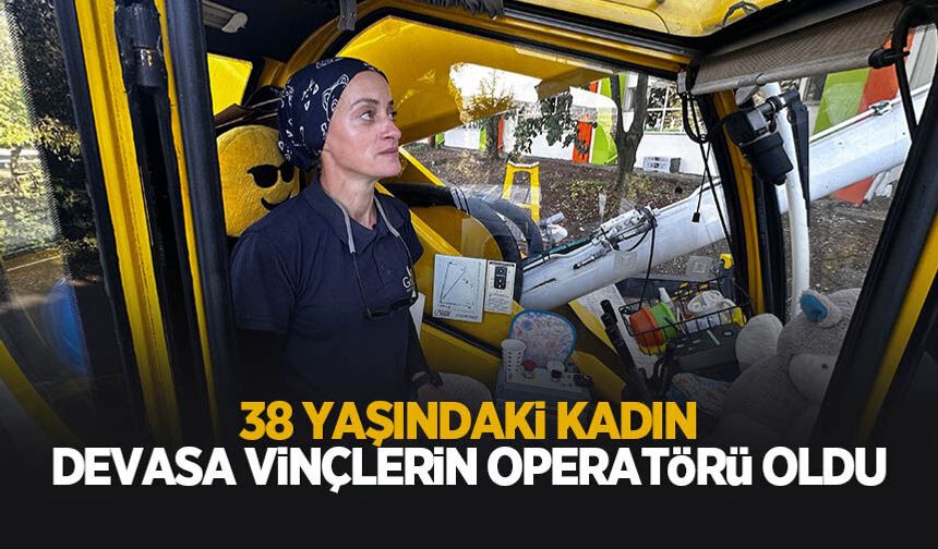 Önyargılara inat kabine oturdu: Şantiyelerin aranan ismi haline geldi