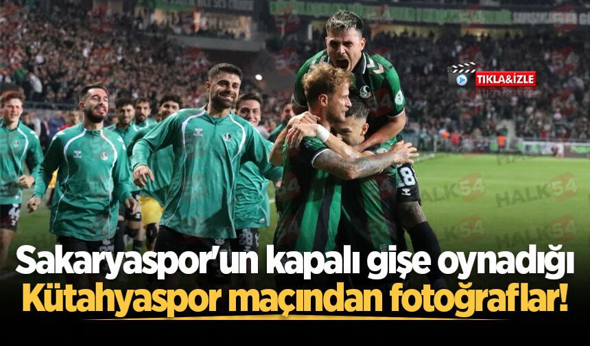 Sakaryaspor'un kapalı gişe oynadığı Kütahyaspor maçından fotoğraflar!