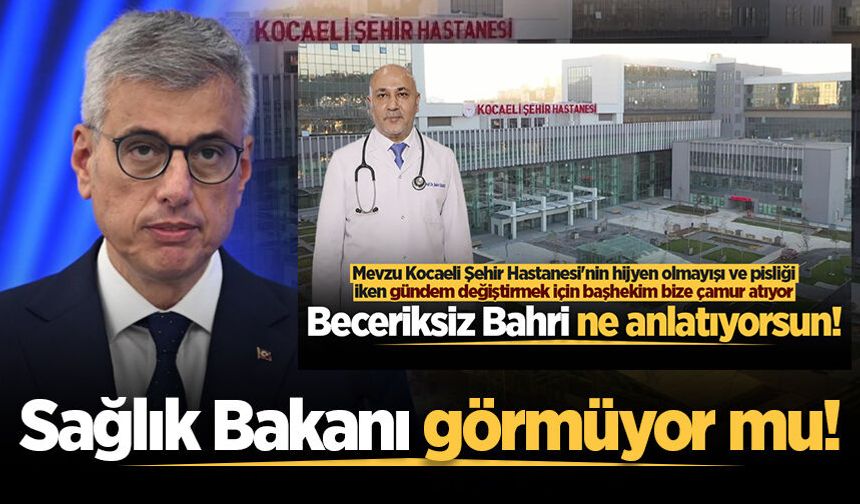 Sağlık Bakanı görmüyor mu!