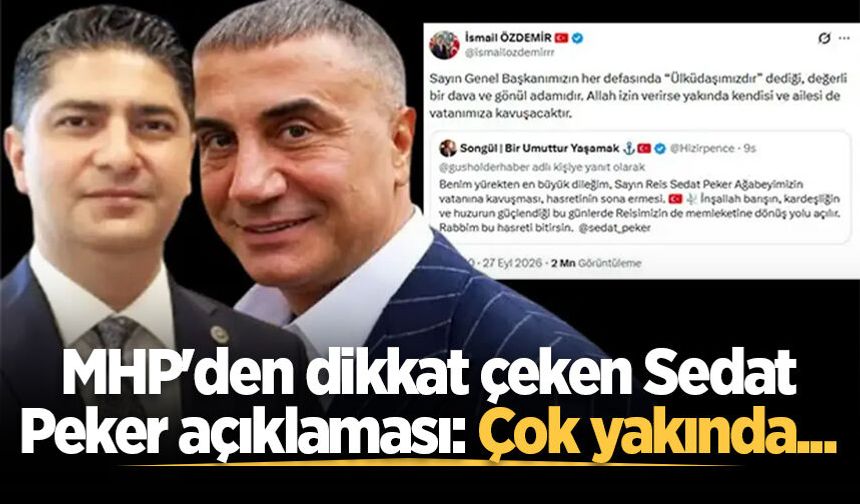 MHP'den dikkat çeken Sedat Peker açıklaması: Çok yakında...