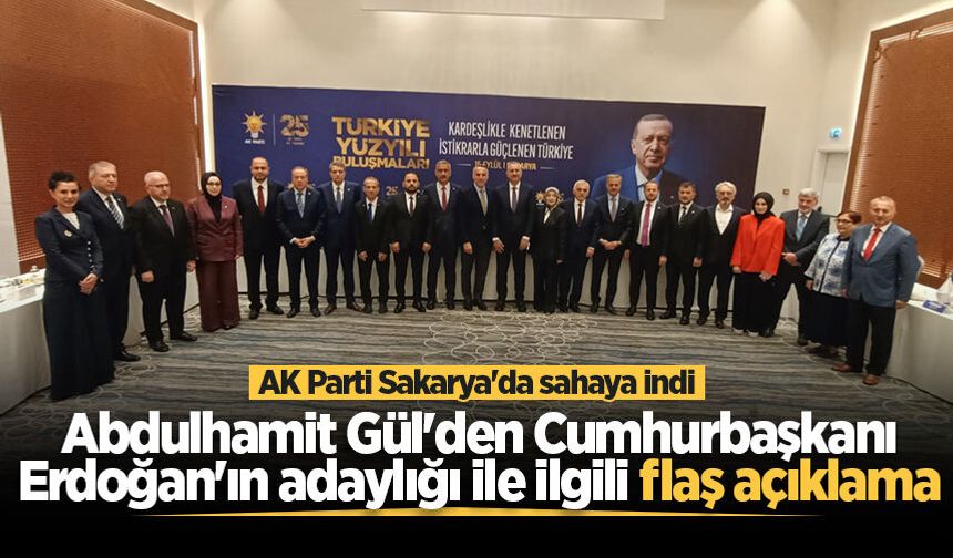 Abdulhamit Gül'den Cumhurbaşkanı Erdoğan'ın adaylığı ile ilgili flaş açıklama