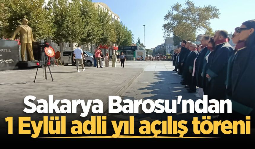 Sakarya Barosu Adli Yıl Açılış Töreni düzenledi