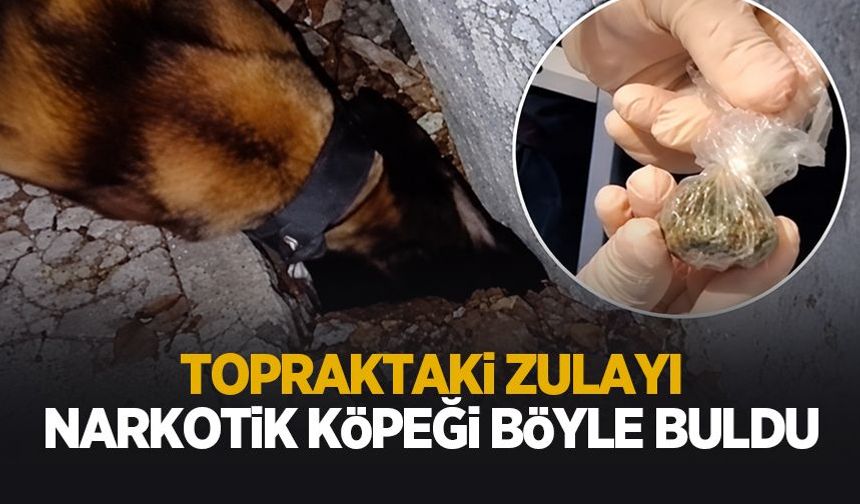 Uyuşturucu baskını! Toprağa gömülü halde bulundu