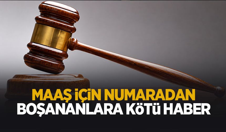 Maaş için numaradan boşananlara Yargıtay'dan kötü haber