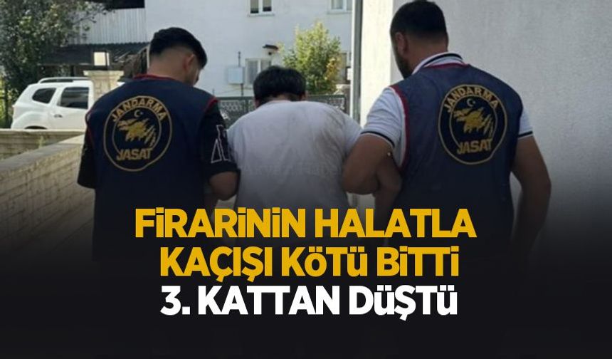 Firari jandarmadan kaçarken 3. kattan düştü