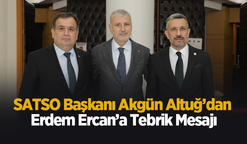 Akgün Altuğ’dan Erdem Ercan’a tebrik
