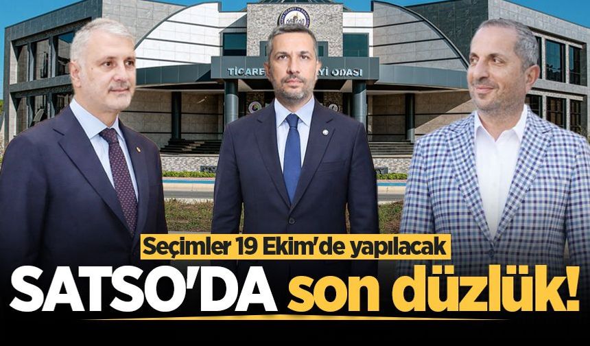 Seçimler 19 Ekim'de yapılacak: SATSO'DA son düzlük!