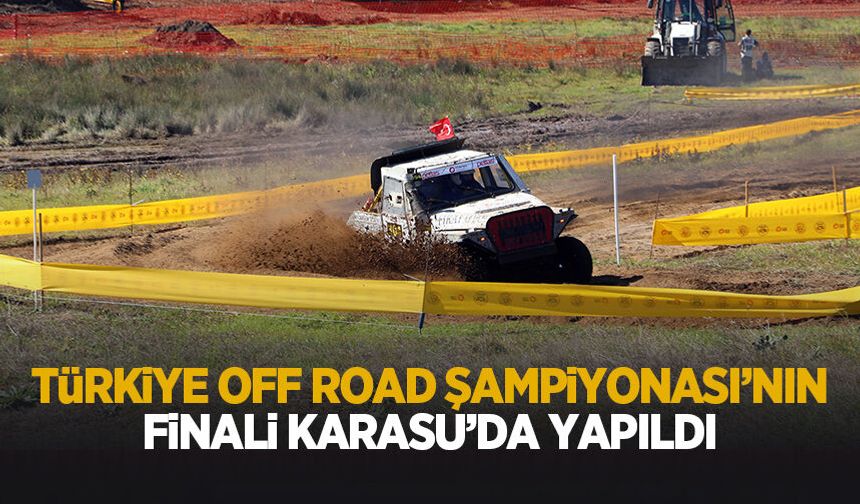 Türkiye Off-Road Şampiyonası'nın finali Karasu'da yapıldı