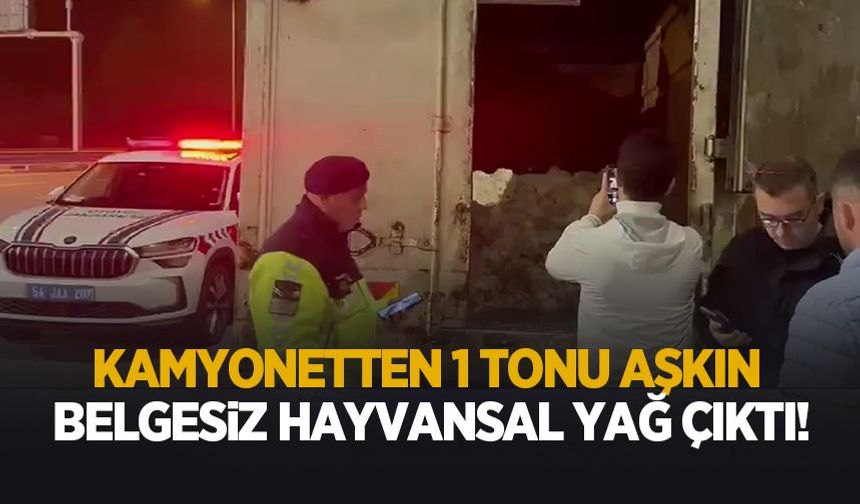 Kamyonetten belgesiz 1 ton 215 kilogram hayvansal iç yağı çıktı