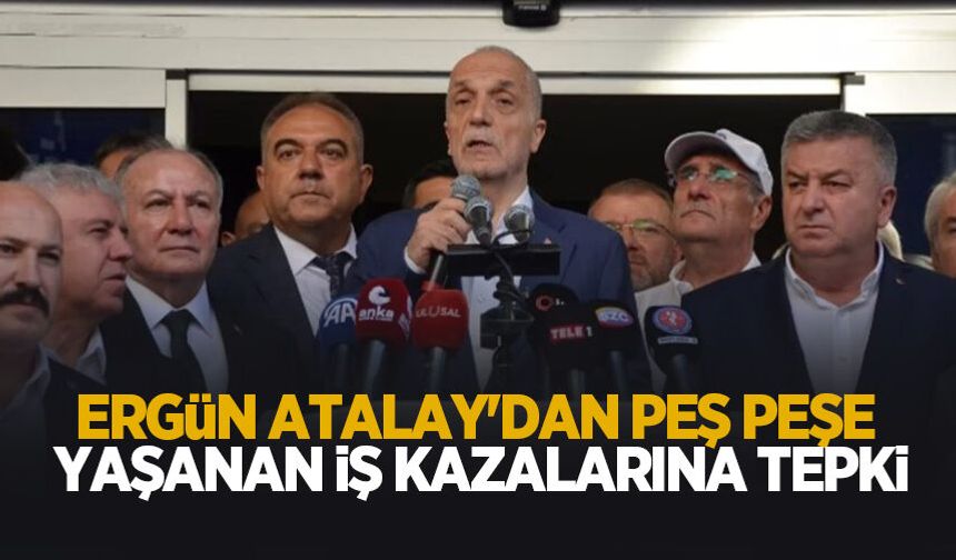 Egün Atalay'dan iş kazalarına sert tepki