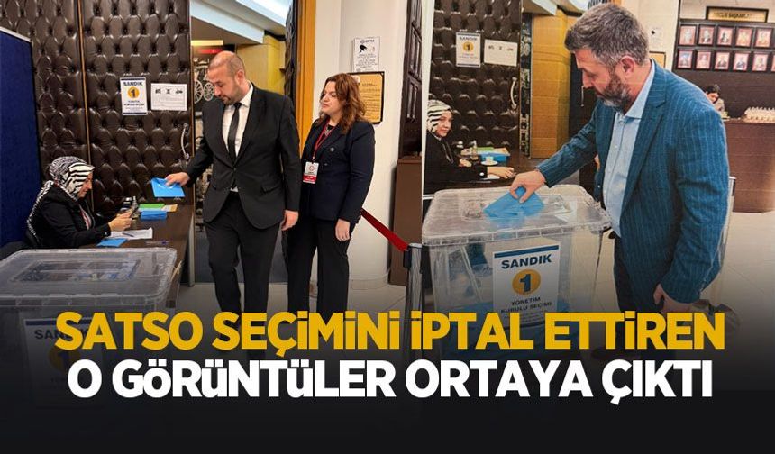 SATSO seçimini iptal ettiren o görüntüler!