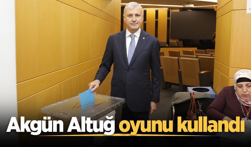 SATSO Başkanı Akgün Altuğ oyunu kullandı