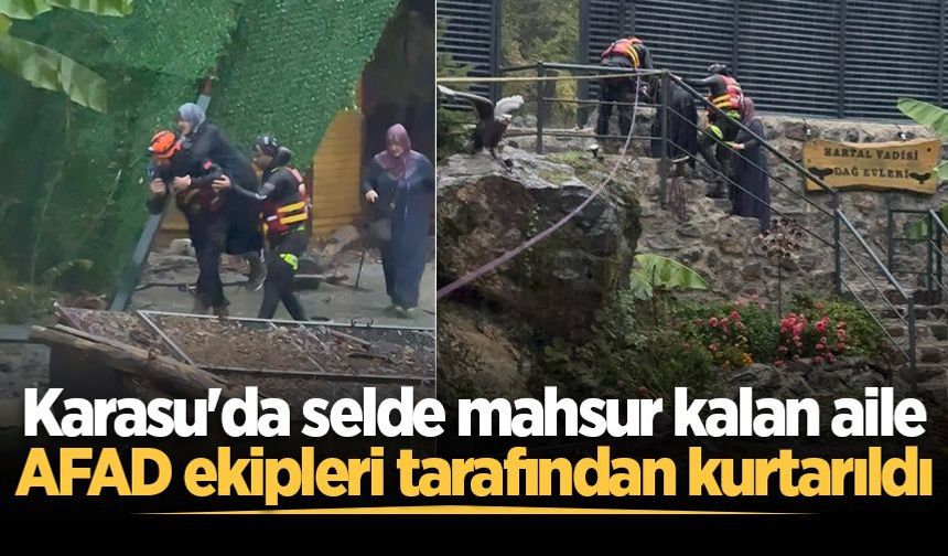 Karasu'da selde mahsur kalan aile AFAD ekipleri tarafından kurtarıldı