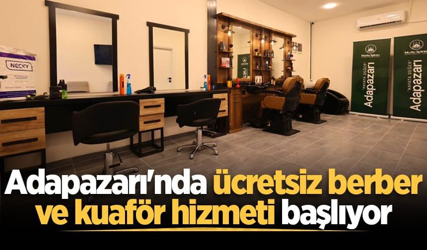 Ada Vefa hizmete başlıyor! Ücretsiz berber ve kuaför hizmeti...