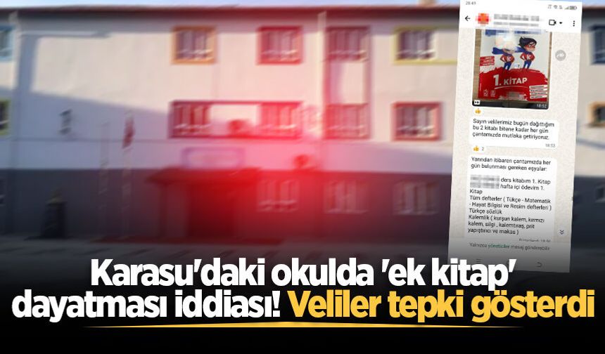Karasu'daki okulda 'ek kitap' dayatması iddiası! Veliler tepki gösterdi