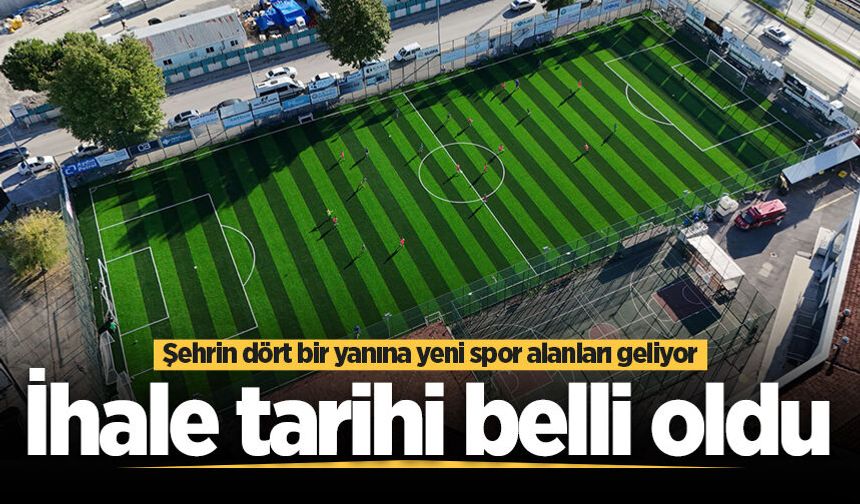 Sakarya’nın dört bir yanına yeni spor alanları geliyor: İhale tarihi belli oldu