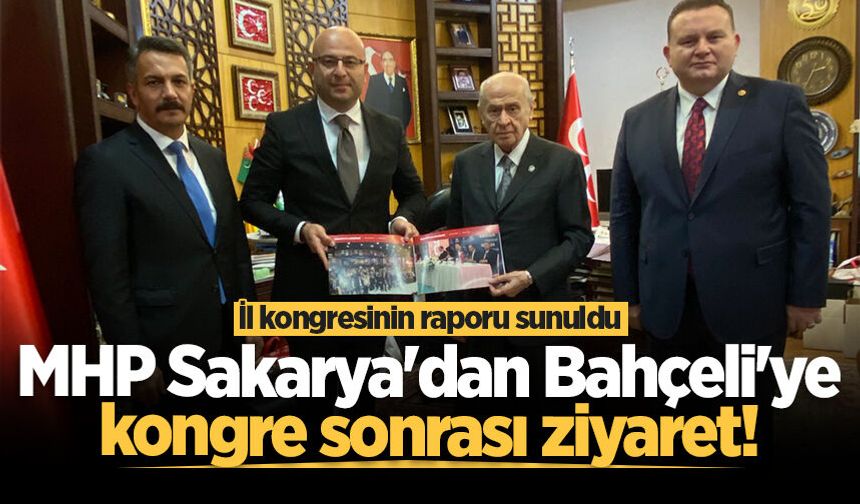 MHP Sakarya'dan Bahçeli'ye kongre sonrası ziyaret!