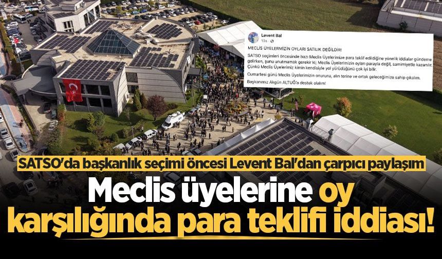 SATSO'da başkanlık seçimi öncesi şok iddia!