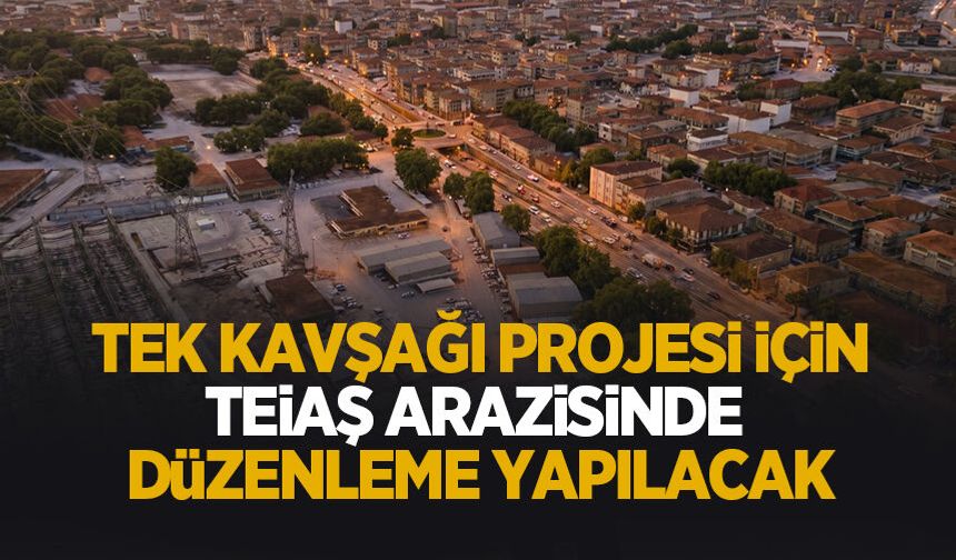 TEK Kavşağı Projesi'nde kritik gelişme! TEİAŞ terk yapacak