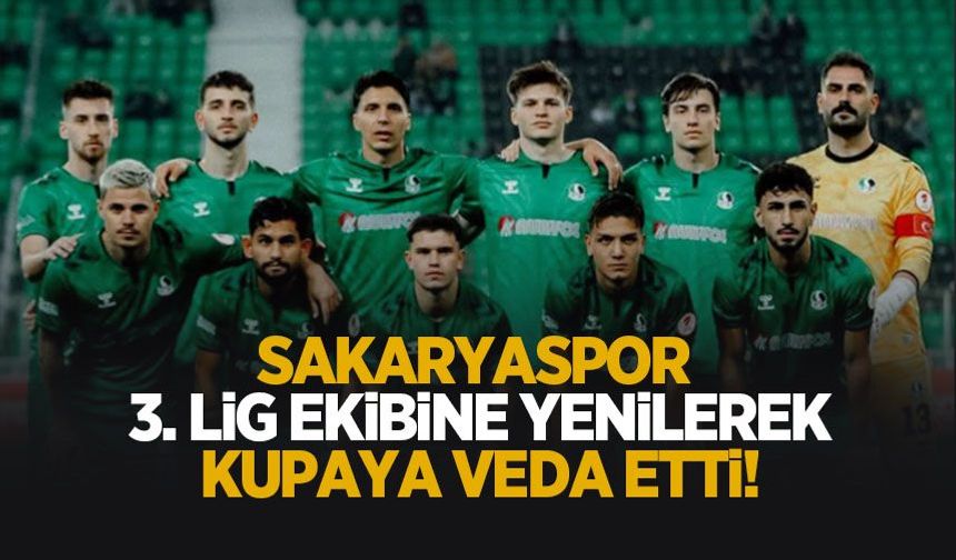 Sakaryaspor kupaya veda etti