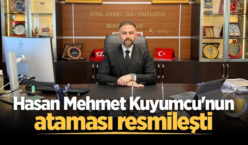 Sakarya İl Müdürü Hasan Mehmet Kuyumcu'nun ataması resmileşti
