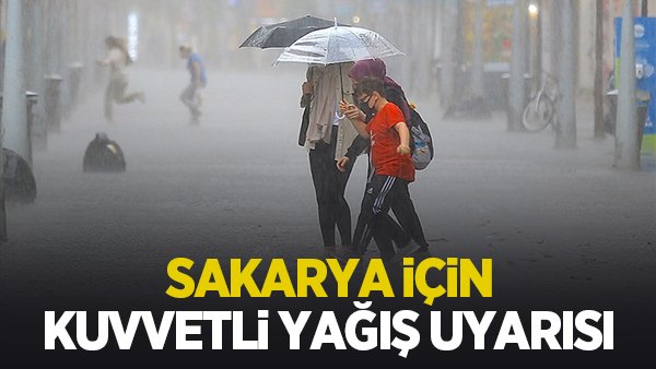 Kuvvetli yağış uyarısı yapıldı
