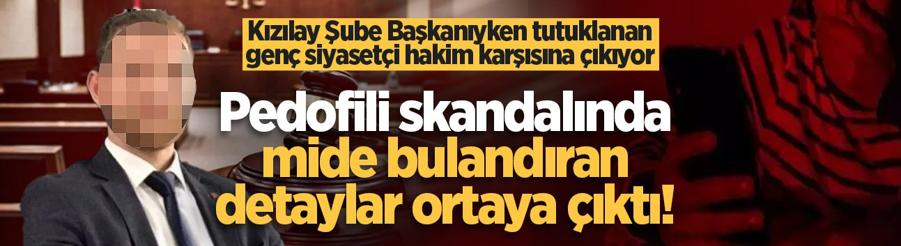 Pedofili skandalında mide bulandıran detaylar ortaya çıktı!