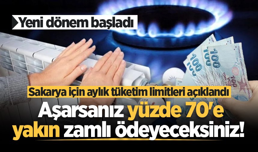 Sakarya için aylık tüketim limitleri açıklandı! Aşarsanız yüzde 70'e yakın zamlı ödeyeceksiniz