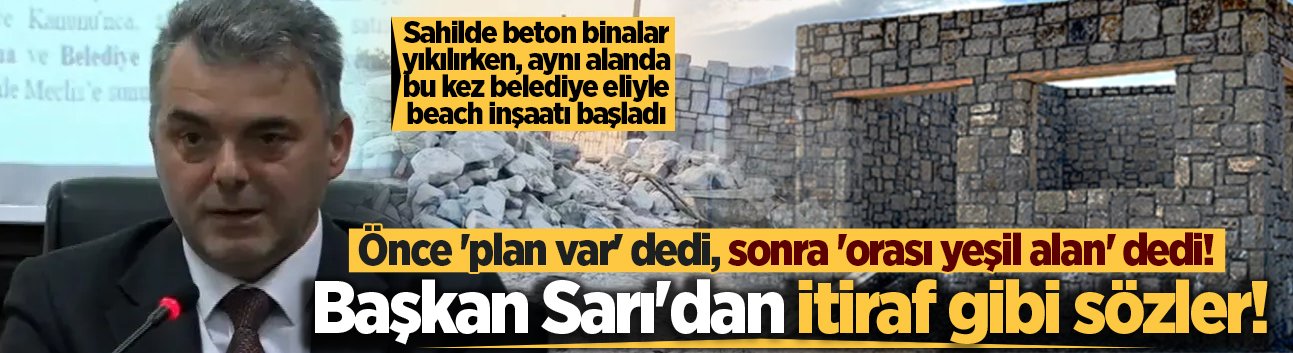 Başkan İshak Sarı'dan itiraf gibi sözler! Önce 'plan var' dedi, sonra 'orası yeşil alan' dedi!