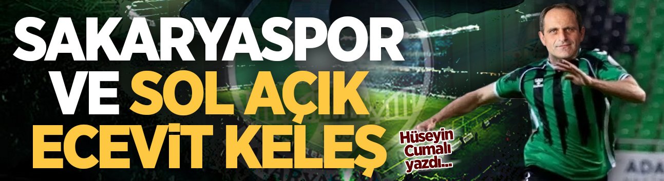 Sakaryaspor ve sol açık Ecevit Keleş