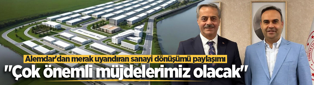 Başkan Alemdar'dan merak uyandıran sanayi dönüşümü paylaşımı: "Çok önemli müjdelerimiz olacak"