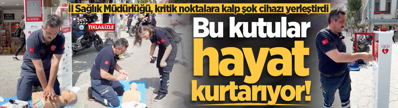 Sakarya’da kritik noktalara kalp krizlerine karşı şok cihazları yerleştirildi! Bu kutular hayat kurtarıyor