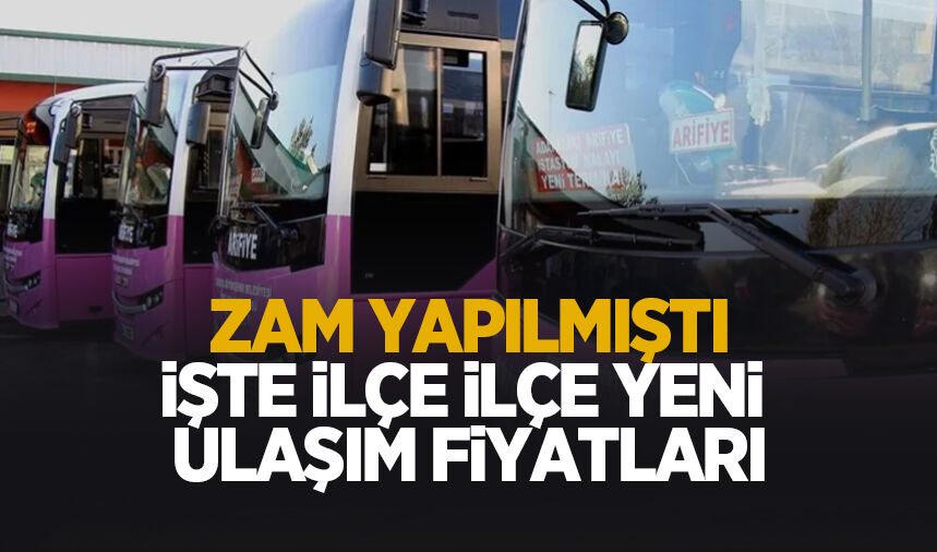 Sakarya'da halk otobüslerine zam yapılmıştı; İşte ilçe ilçe yeni ulaşım ücretleri