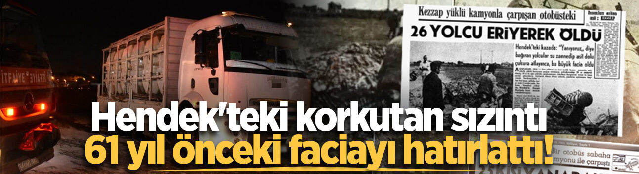Hendek'teki korkutan sızıntı 61 yıl önceki faciayı hatırlattı!