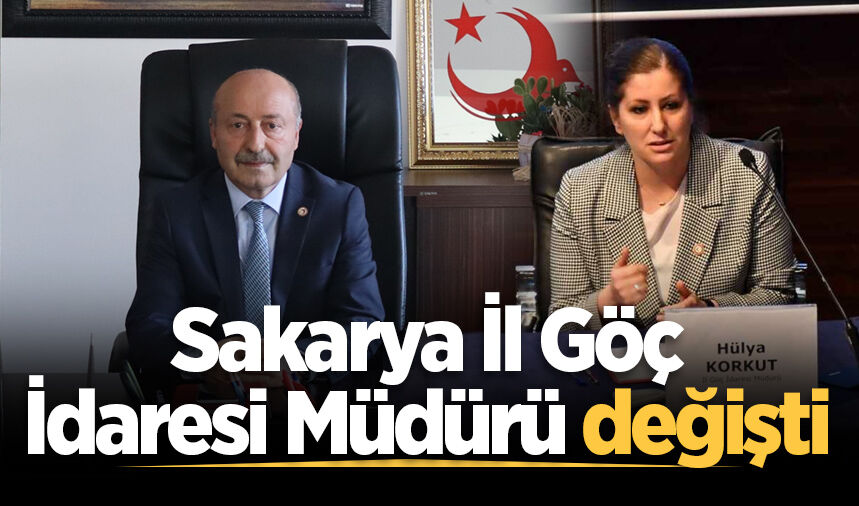 Sakarya İl Göç İdaresi Müdürü değişti