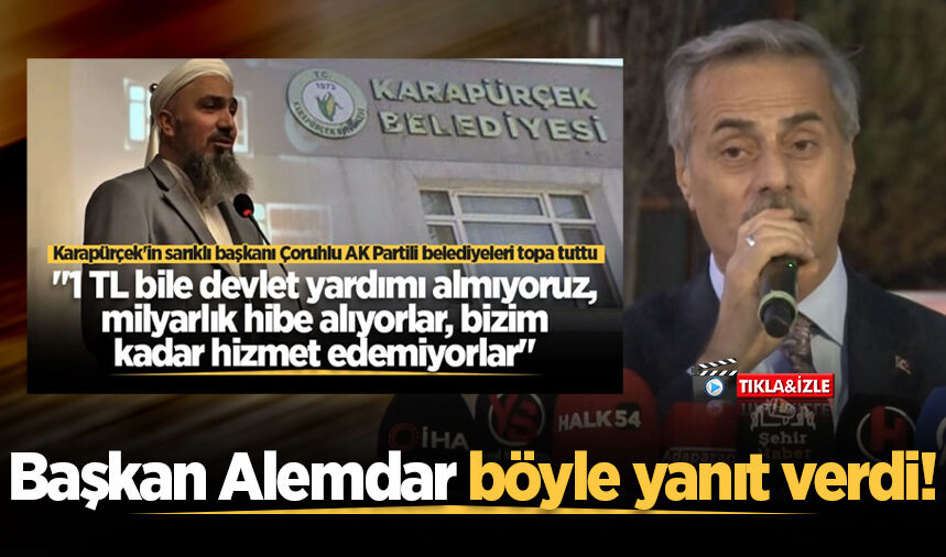 "Milyarlık hibe alıyorlar, bizim kadar hizmet edemiyorlar" diyen Başkan Çoruhlu'ya Başkan Alemdar böyle yanıt verdi!