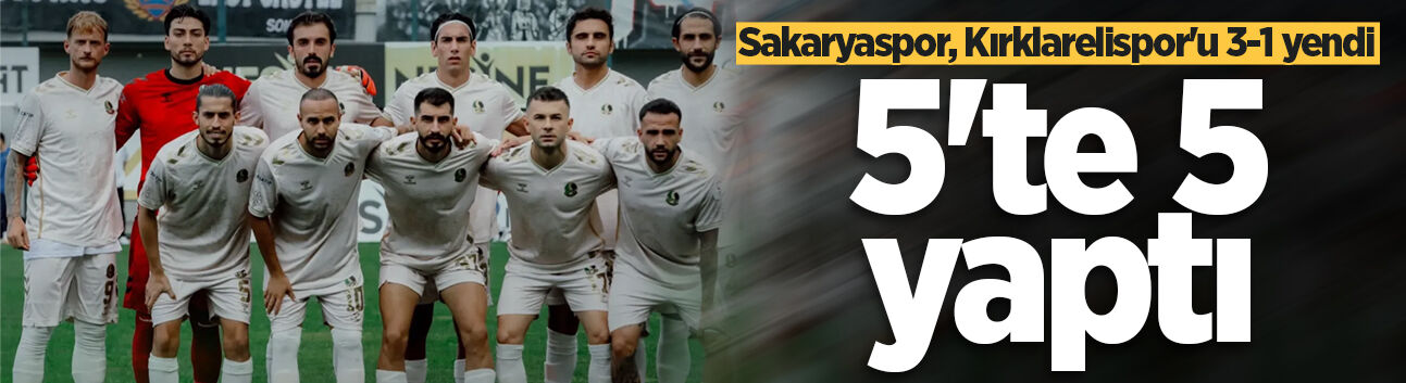 Sakaryaspor, deplasmanda Kırklarelispor'u 3-1 yendi: 5'te 5 yaptı