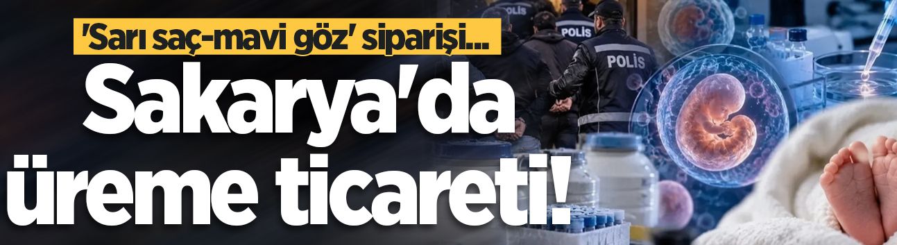 Böylesi hiç görülmedi: Sakarya'da üreme ticareti! 'Sarı saç-mavi göz' siparişi...