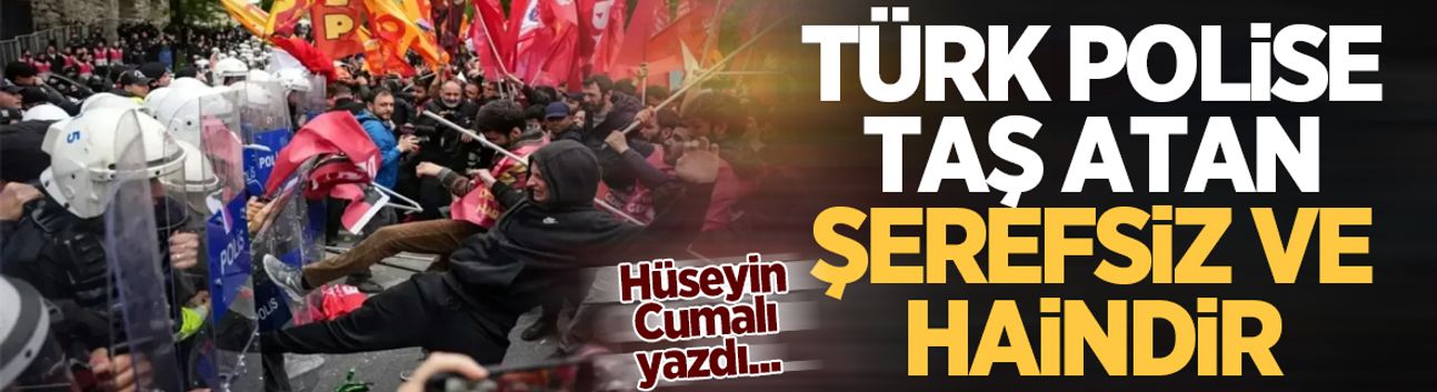 Türk polise taş atan şerefsiz ve haindir