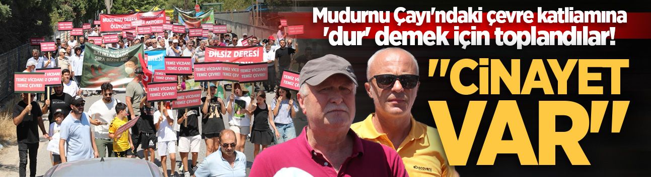 Mudurnu Çayı'ndaki çevre katliamına 'dur' demek için toplandılar!