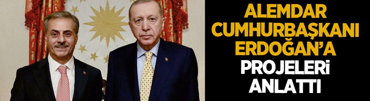 Alemdar, Cumhurbaşkanı Erdoğan’a Sakarya’daki projeleri anlattı