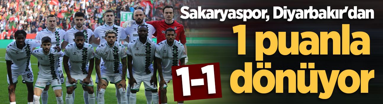 Sakaryaspor, Diyarbakır'dan 1 puanla dönüyor