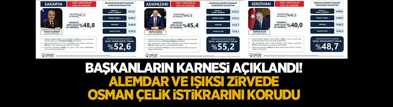 Başkanlar ile ilgili çarpıcı araştırma; Alemdar ve Işıksu zirvede; Çelik istikrarını korudu