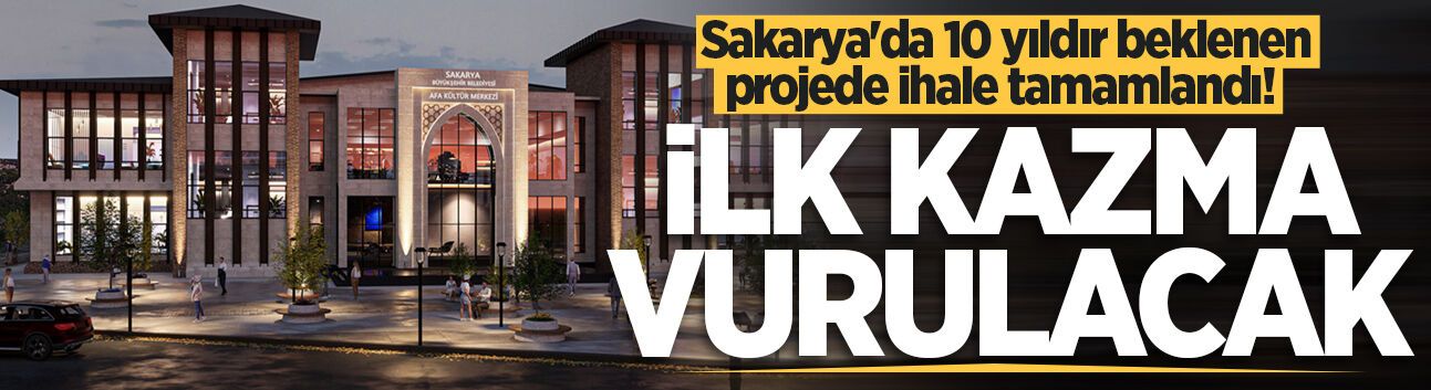 Sakarya'da 10 yıldır beklenen AFA Kültür ve Kongre Merkezi projesinde ihale tamamlandı!